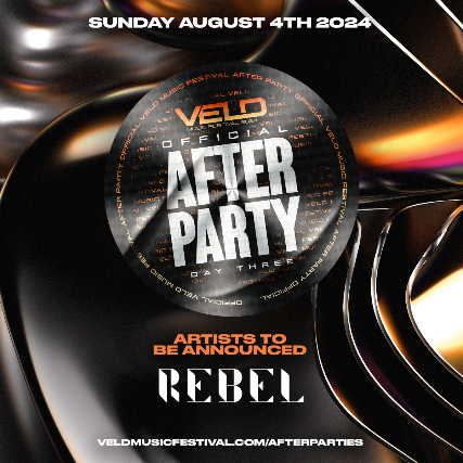 VELD AFTER PARTY: DAY THREE - (REBEL)