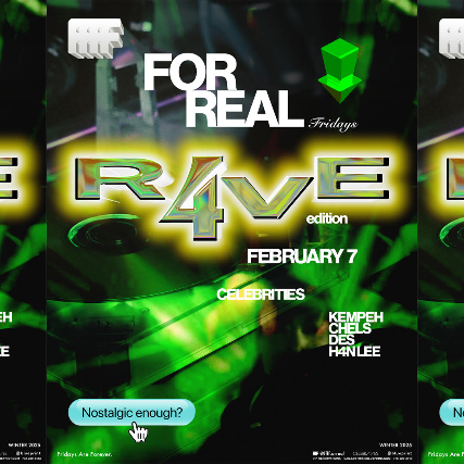 For Real Fridays: R4VE Edition - presented by Real Love