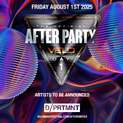 VELD AFTER PARTY - DAY 1 (DPRTMNT)
