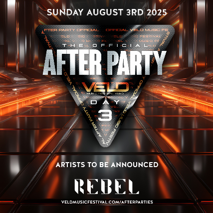 VELD AFTER PARTY - DAY 3 (REBEL)